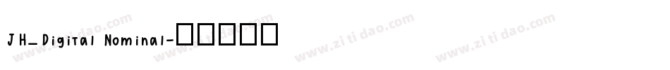 JH_Digital Nominal字体转换